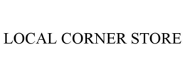 LOCAL CORNER STORE trademark