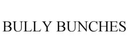 BULLY BUNCHES trademark