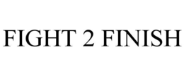 FIGHT 2 FINISH trademark