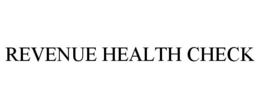 REVENUE HEALTH CHECK trademark
