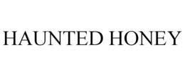 HAUNTED HONEY trademark