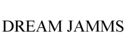 DREAM JAMMS trademark