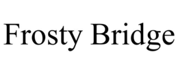 FROSTY BRIDGE trademark