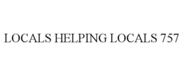 LOCALS HELPING LOCALS 757 trademark