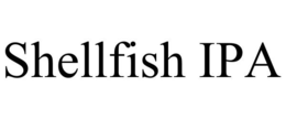 SHELLFISH IPA trademark