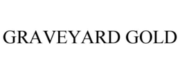 GRAVEYARD GOLD trademark