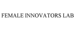 FEMALE INNOVATORS LAB trademark