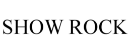 SHOW ROCK trademark