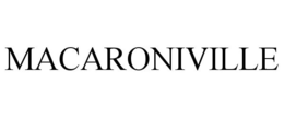 MACARONIVILLE trademark