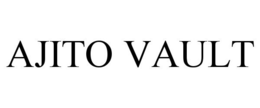 AJITO VAULT trademark