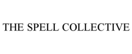 THE SPELL COLLECTIVE trademark