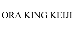 ORA KING KEIJI trademark