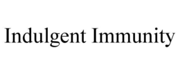 INDULGENT IMMUNITY trademark