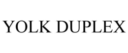 YOLK DUPLEX trademark