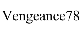 VENGEANCE78 trademark