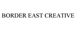 BORDER EAST CREATIVE trademark