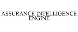 ASSURANCE INTELLIGENCE ENGINE trademark