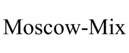 MOSCOW-MIX trademark