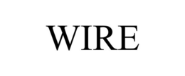 WIRE trademark