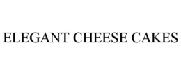 ELEGANT CHEESE CAKES trademark
