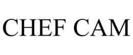 CHEF CAM trademark