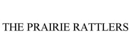 THE PRAIRIE RATTLERS trademark