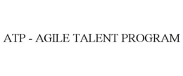ATP - AGILE TALENT PROGRAM trademark