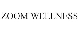 ZOOM WELLNESS trademark