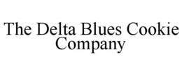 DELTA BLUES COOKIE COMPANY trademark