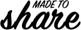 MADE TO SHARE trademark