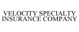 VELOCITY SPECIALTY INSURANCE COMPANY trademark