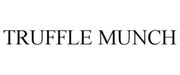 TRUFFLE MUNCH trademark