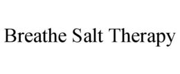 BREATHE SALT THERAPY trademark