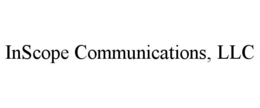 INSCOPE COMMUNICATIONS, LLC trademark