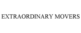 EXTRAORDINARY MOVERS trademark