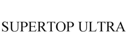 SUPERTOP ULTRA trademark