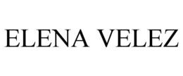 ELENA VELEZ trademark