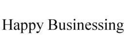 HAPPY BUSINESSING trademark