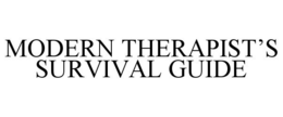 MODERN THERAPIST'S SURVIVAL GUIDE trademark