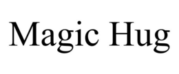 MAGIC HUG trademark