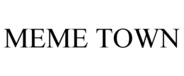 MEME TOWN trademark