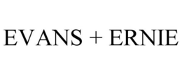 EVANS + ERNIE trademark