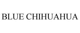 BLUE CHIHUAHUA trademark