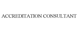 ACCREDITATION CONSULTANT trademark