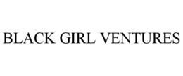 BLACK GIRL VENTURES trademark