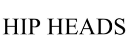 HIP HEADS trademark