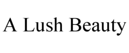 A LUSH BEAUTY trademark