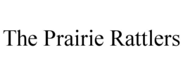 THE PRAIRIE RATTLERS trademark