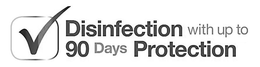 DISINFECTION WITH UP TO 90 DAYS PROTECTION trademark