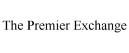 THE PREMIER EXCHANGE trademark